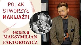 2. Maksymilian Faktorowicz.jpg