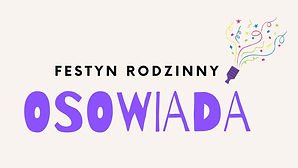 Obrazek z napisem: festyn rodzinny Osowiada