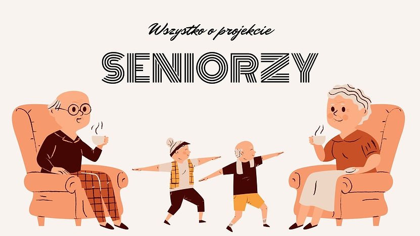 Obrazek z napisem: wszystko o projekcie SENIORZY